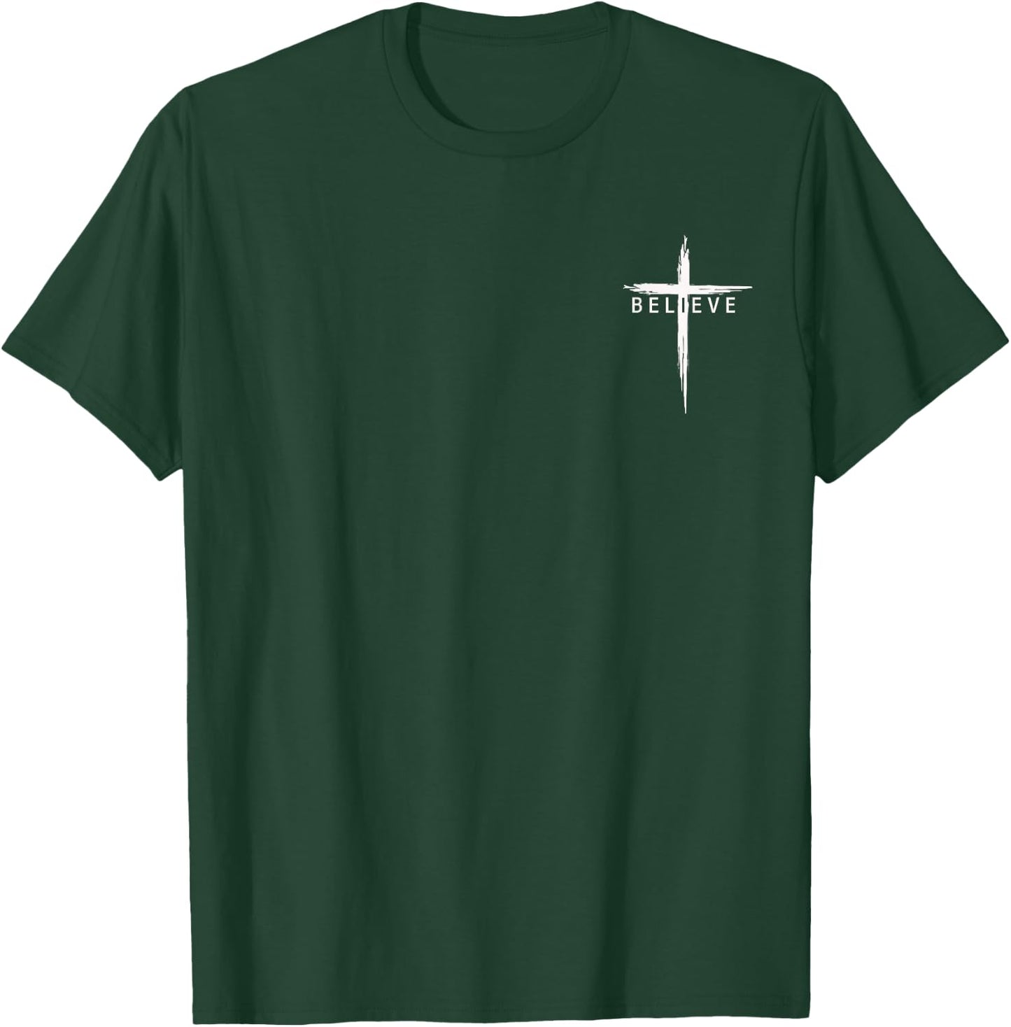 Believe Christian Cross Jesus Christ Christians Men Women T-Shirt - T-Shirt | Forest
