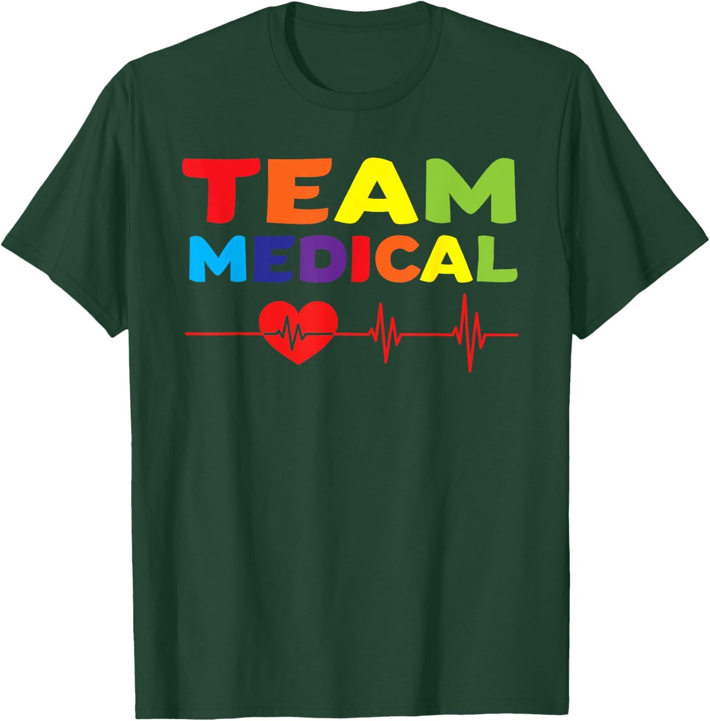 Team Medical Medical Team T-Shirt - T-Shirt | Forest