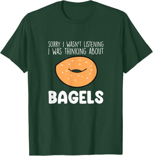 I Was Thinking About Bagels Funny Bagel Lover Baking T-Shirt - T-Shirt | Forest