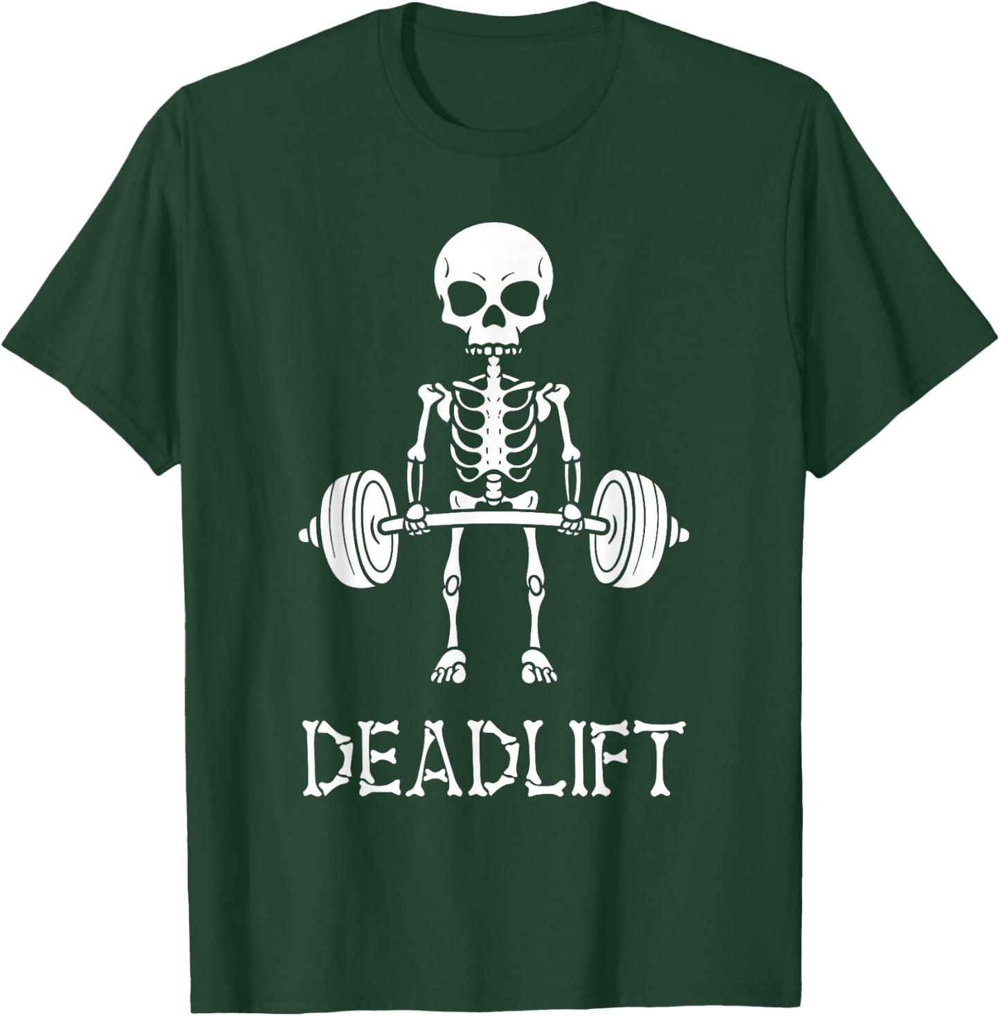 Deadlift Skeleton Gym Weight Lifting Workout Fitness T-Shirt - T-Shirt | Forest