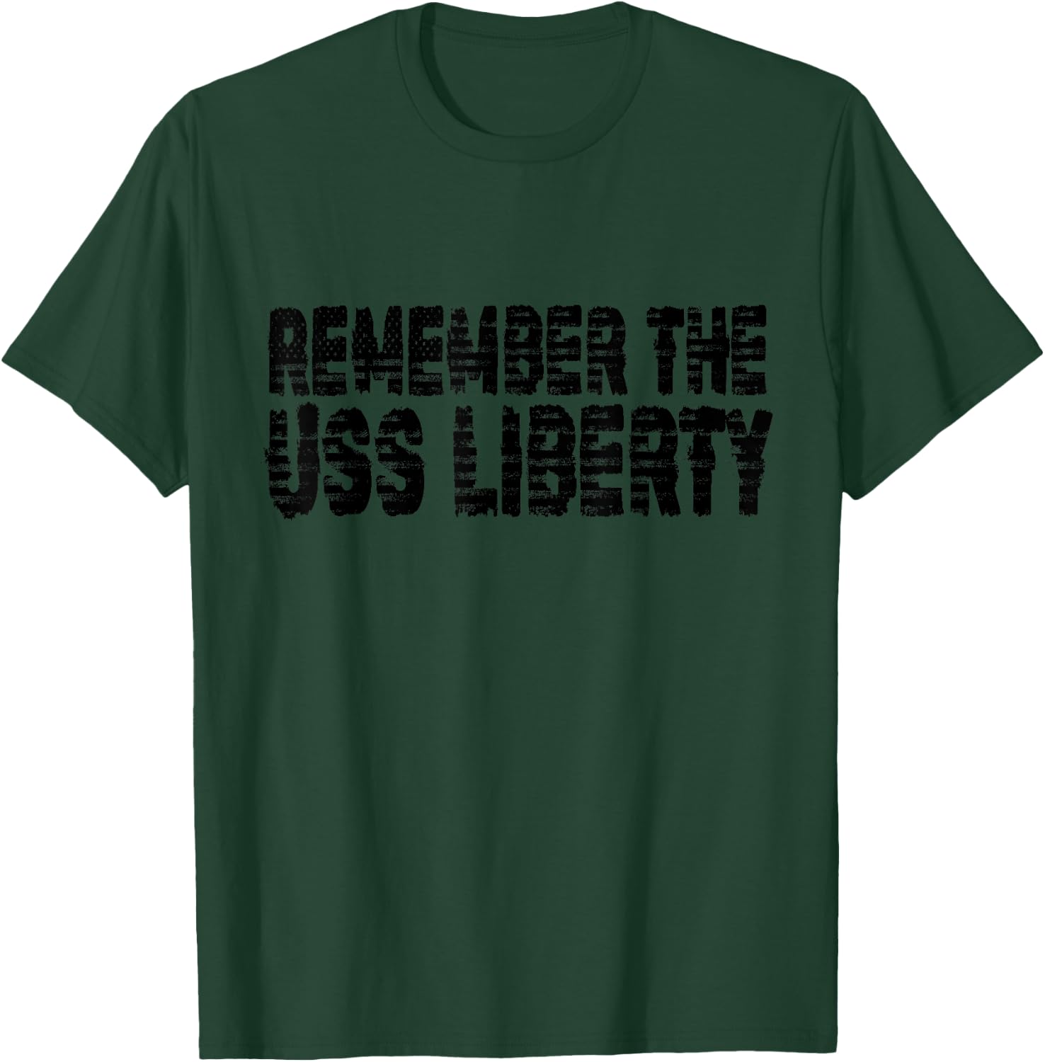 Remember the USS Liberty - Bold American Flag Font Men T-Shirt - T-Shirt | Forest