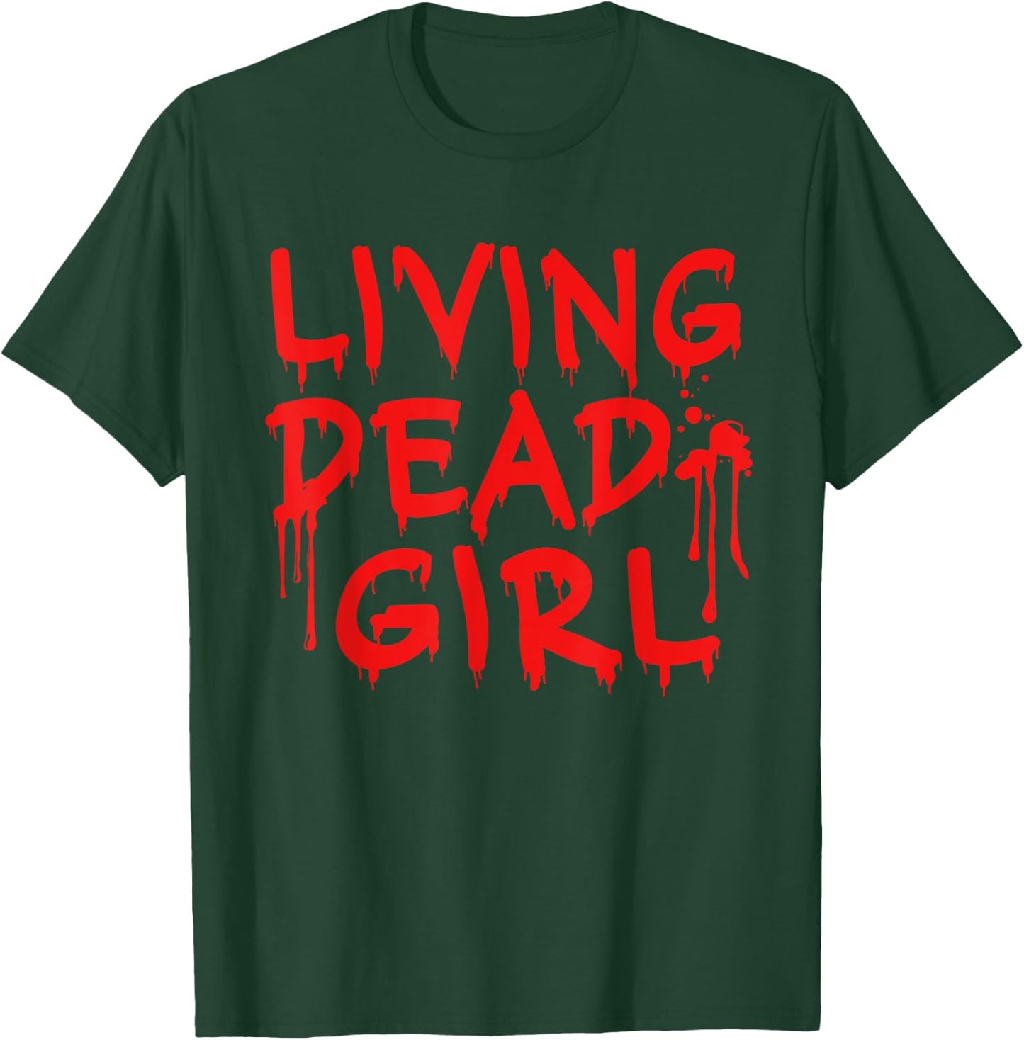 Living Dead Girl Dripping Blood Halloween Zombie Movie T-Shirt - T-Shirt | Forest