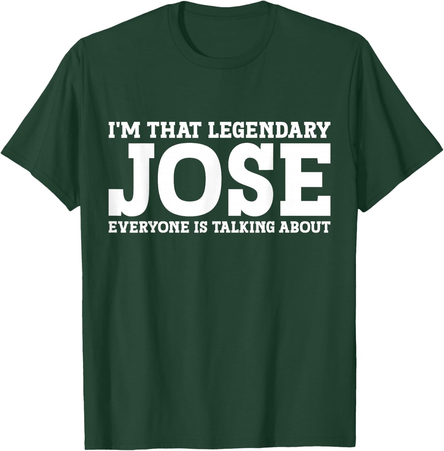 Jose Personal Name Funny Jose T-Shirt - T-Shirt | Forest
