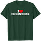 I Love Engineers T-Shirt - T-Shirt | Forest