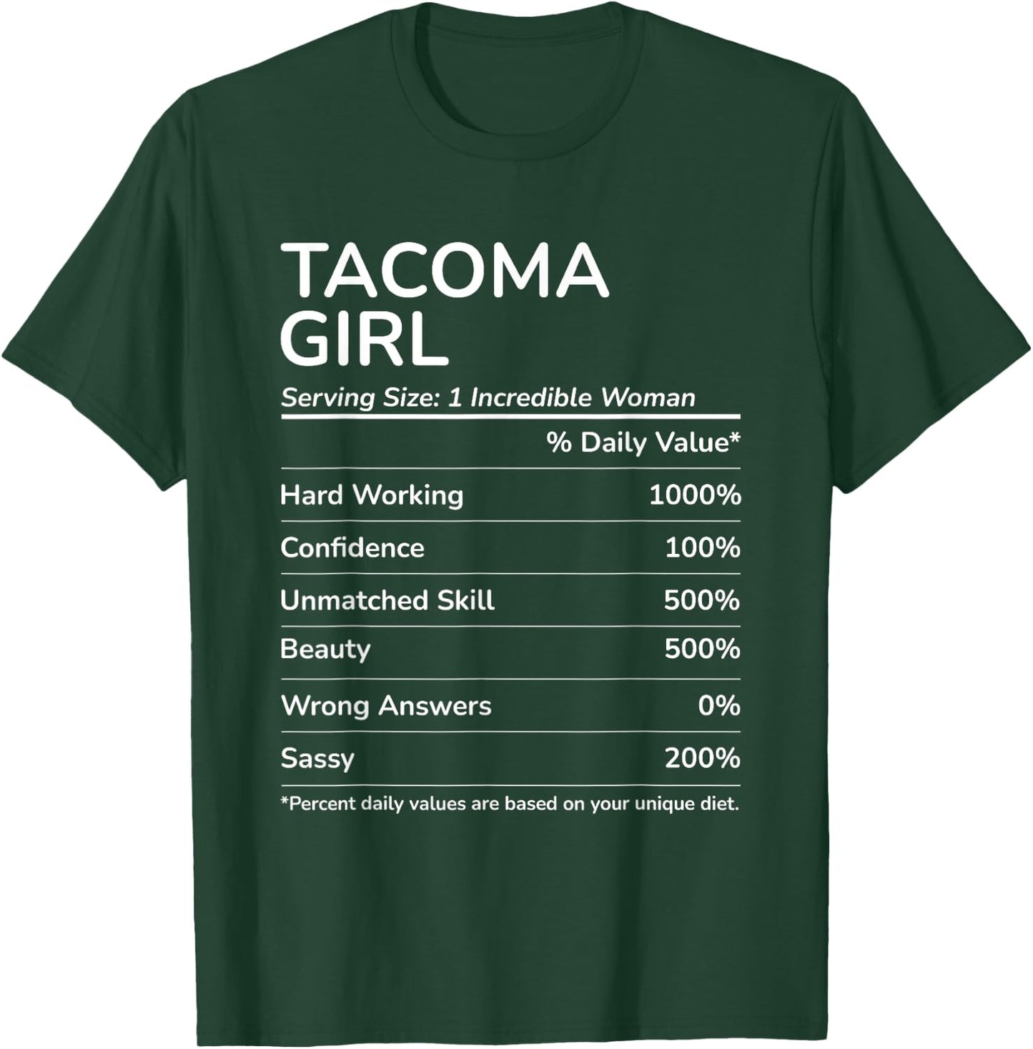 Tacoma Girl Funny Washington Hometown T-Shirt - T-Shirt | Forest
