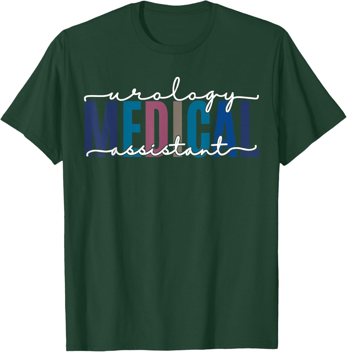 Urology Medical Assistant Nephrology Nurse Practitioner T-Shirt - T-Shirt | Forest