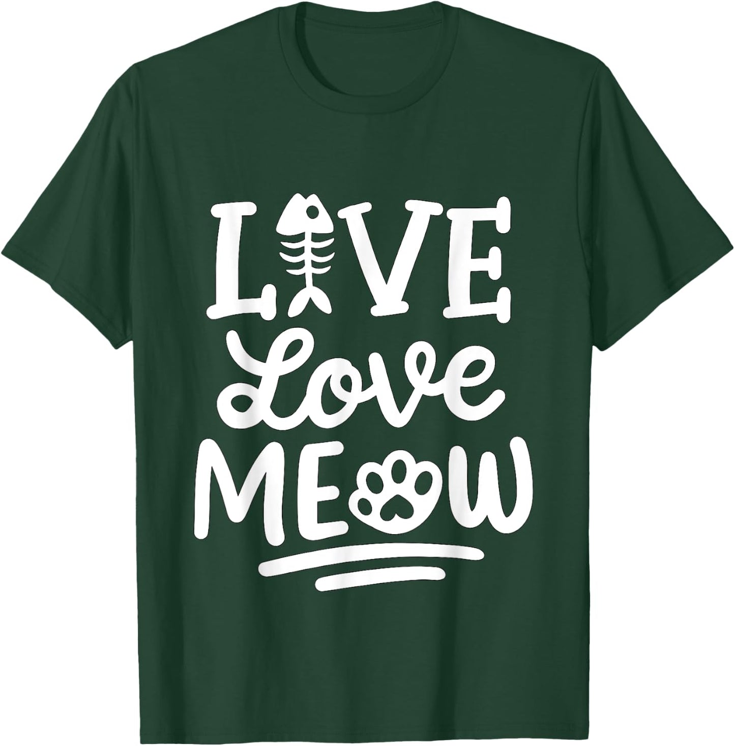 Live Love Meow Cat T-Shirt - T-Shirt | Forest