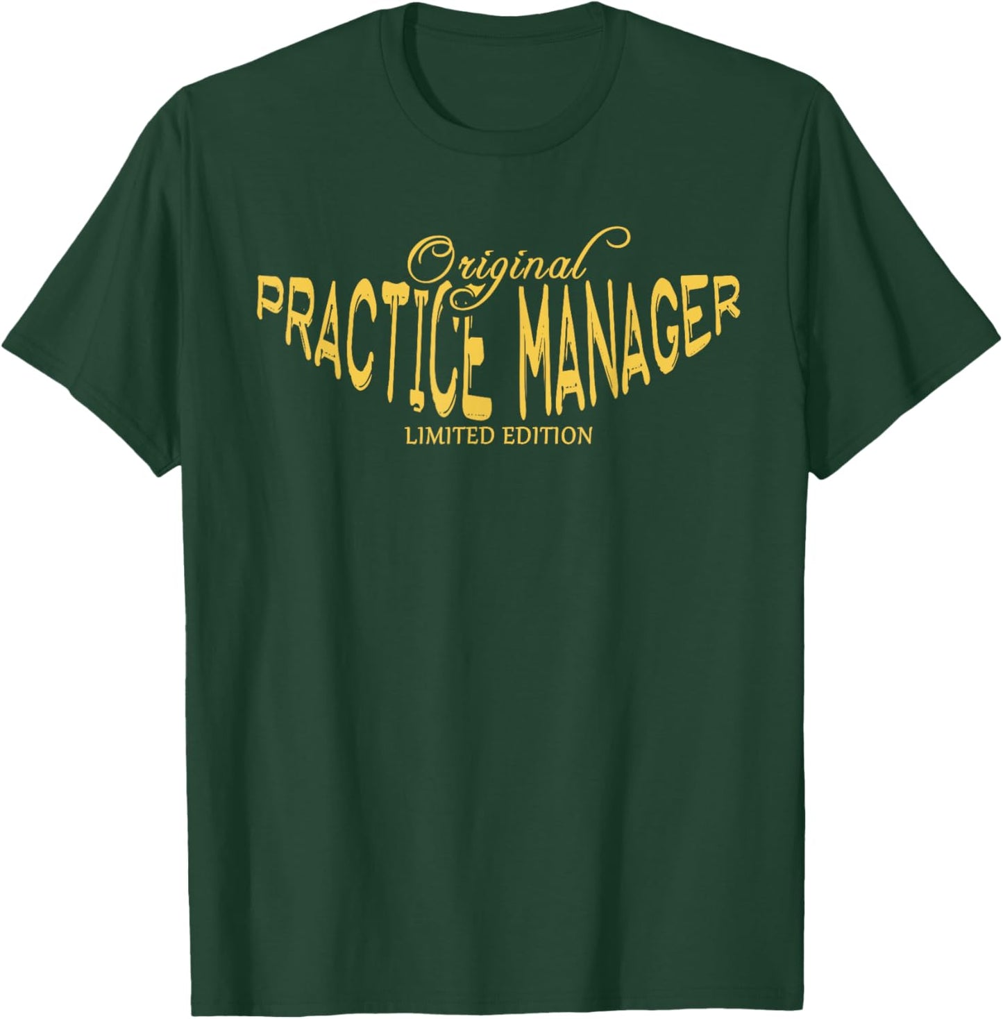 Practice Manager Job Title Worker Funny Practice Manager T-Shirt - T-Shirt | Forest