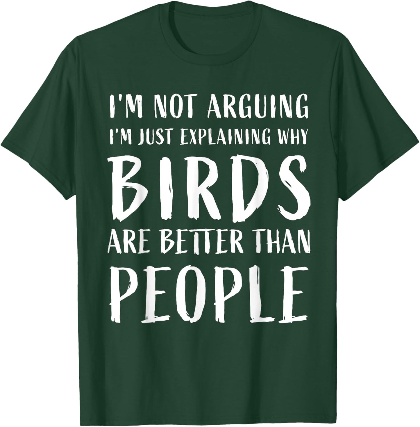 why birds are better than people Funny birds Anti Social T-Shirt - T-Shirt | Forest