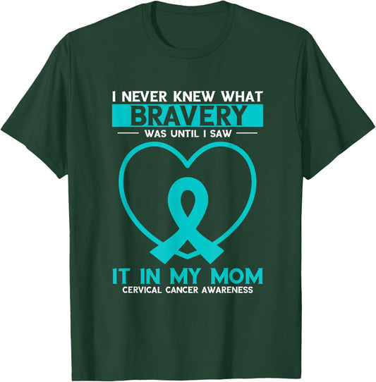 Mom Bravery White Teal Ribbon Cervical Cancer Awareness T-Shirt - T-Shirt | Forest