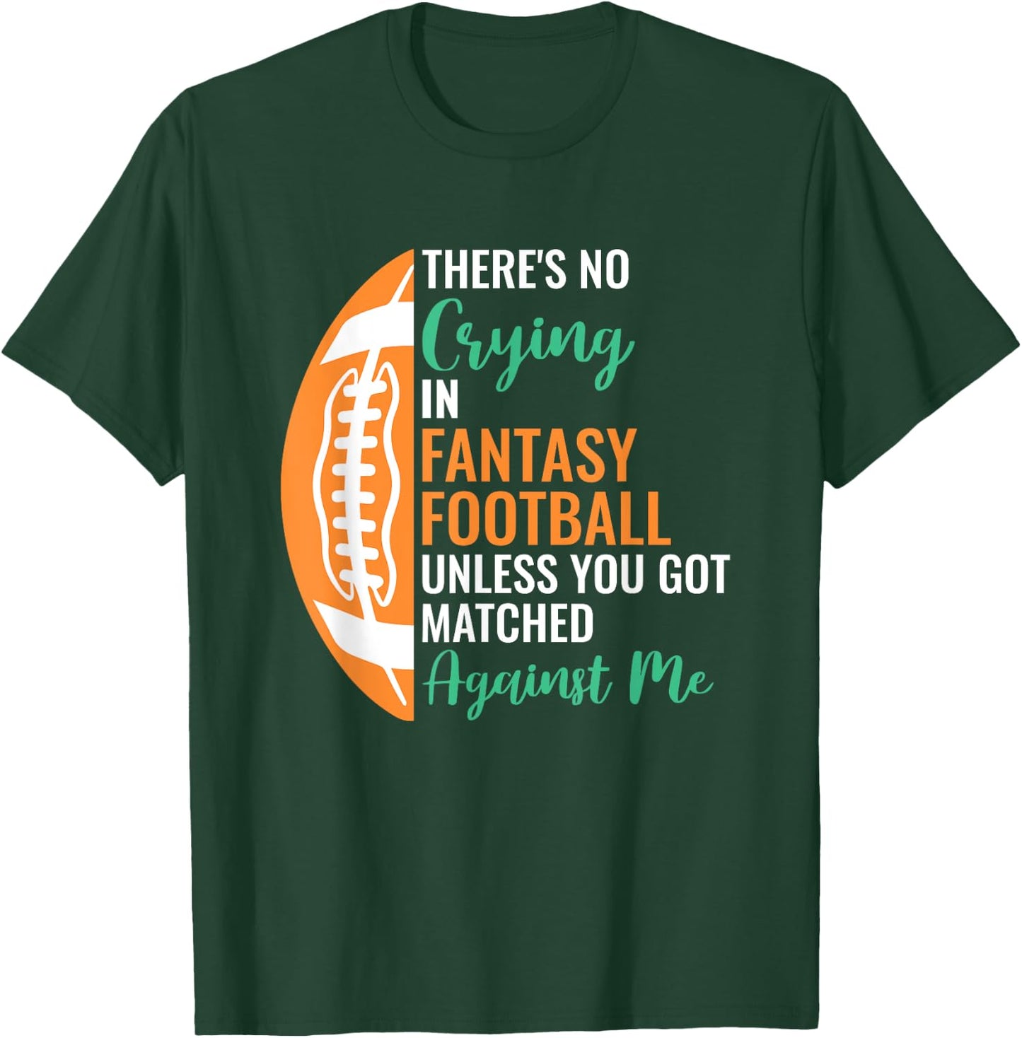 Fantasy Football Player Apparel -Adults X-Small Black Cotton, Polyester Short Sleeve No Crying In Fantasy Football T-Shirt - T-Shirt | Forest