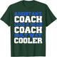 Assistant coach like a head coach only way cooler T-Shirt - T-Shirt | Forest