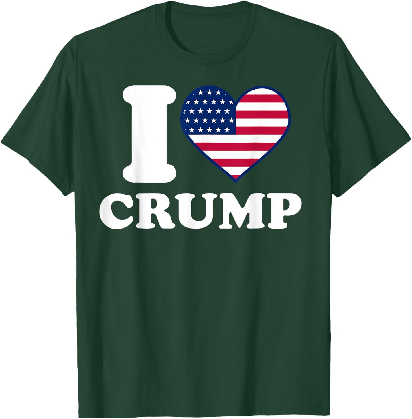 I love Crump I heart Crump T-Shirt - T-Shirt | Forest
