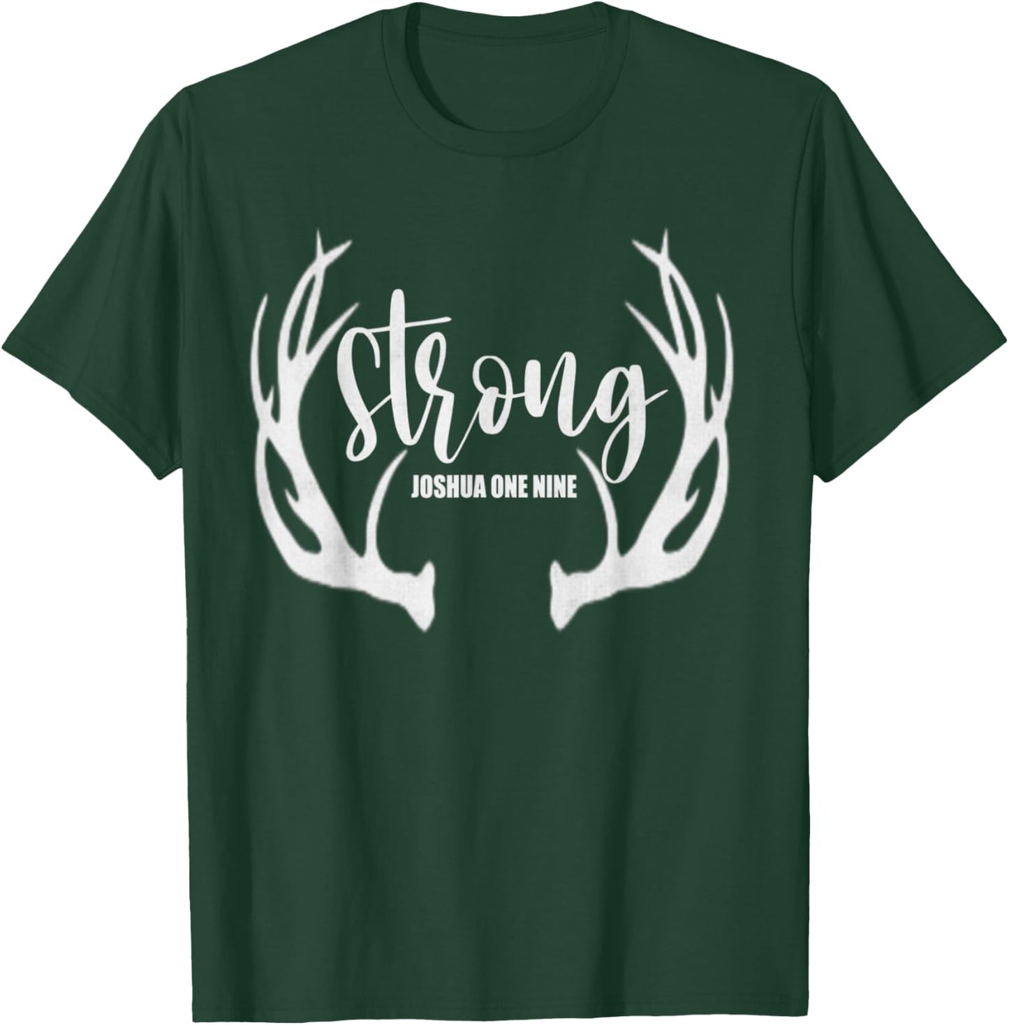 Be Strong And Courageous Bible Christian Faith In Jesus T-Shirt - T-Shirt | Forest