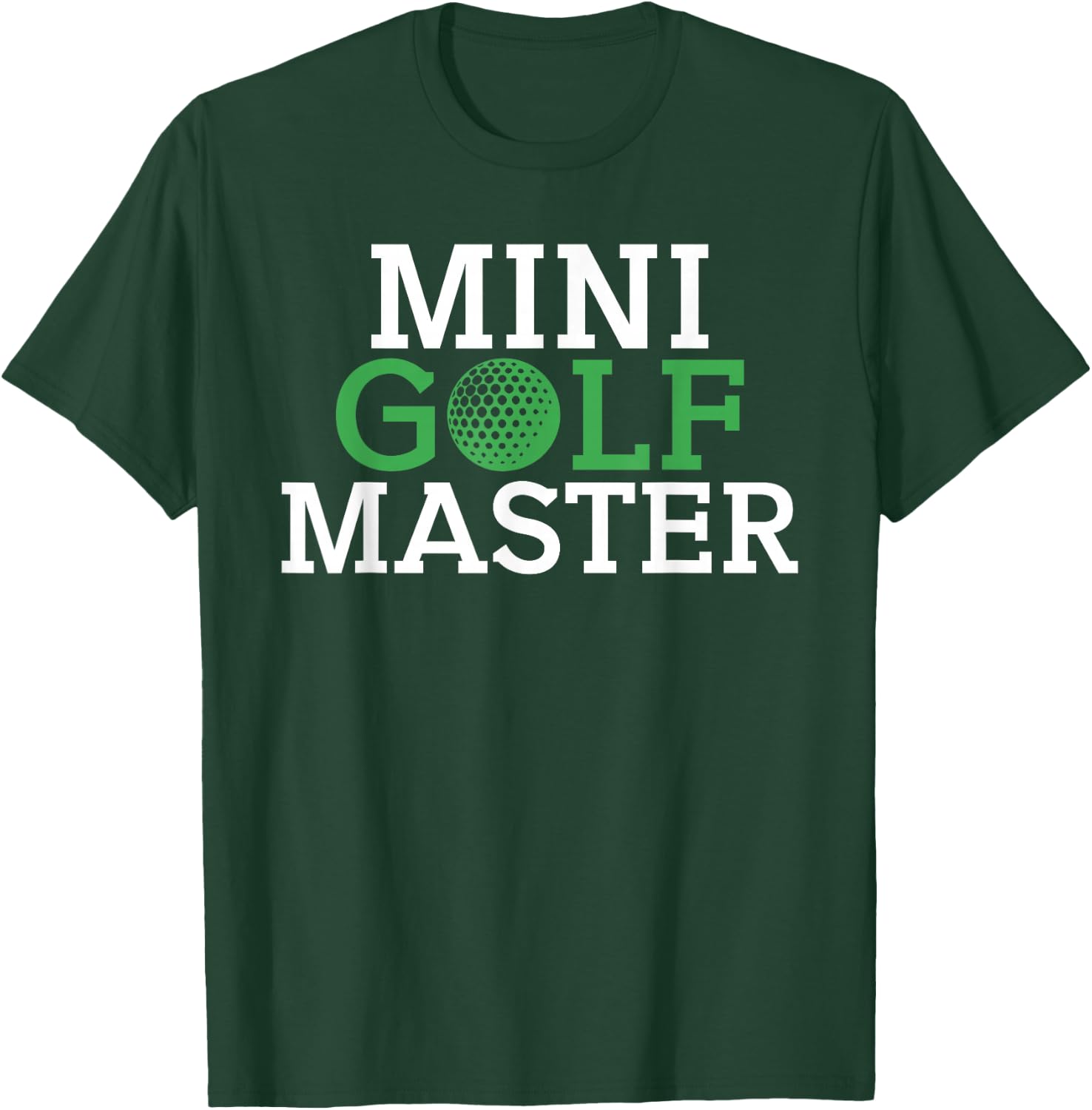 Mini Golf Master T-Shirt - T-Shirt | Forest