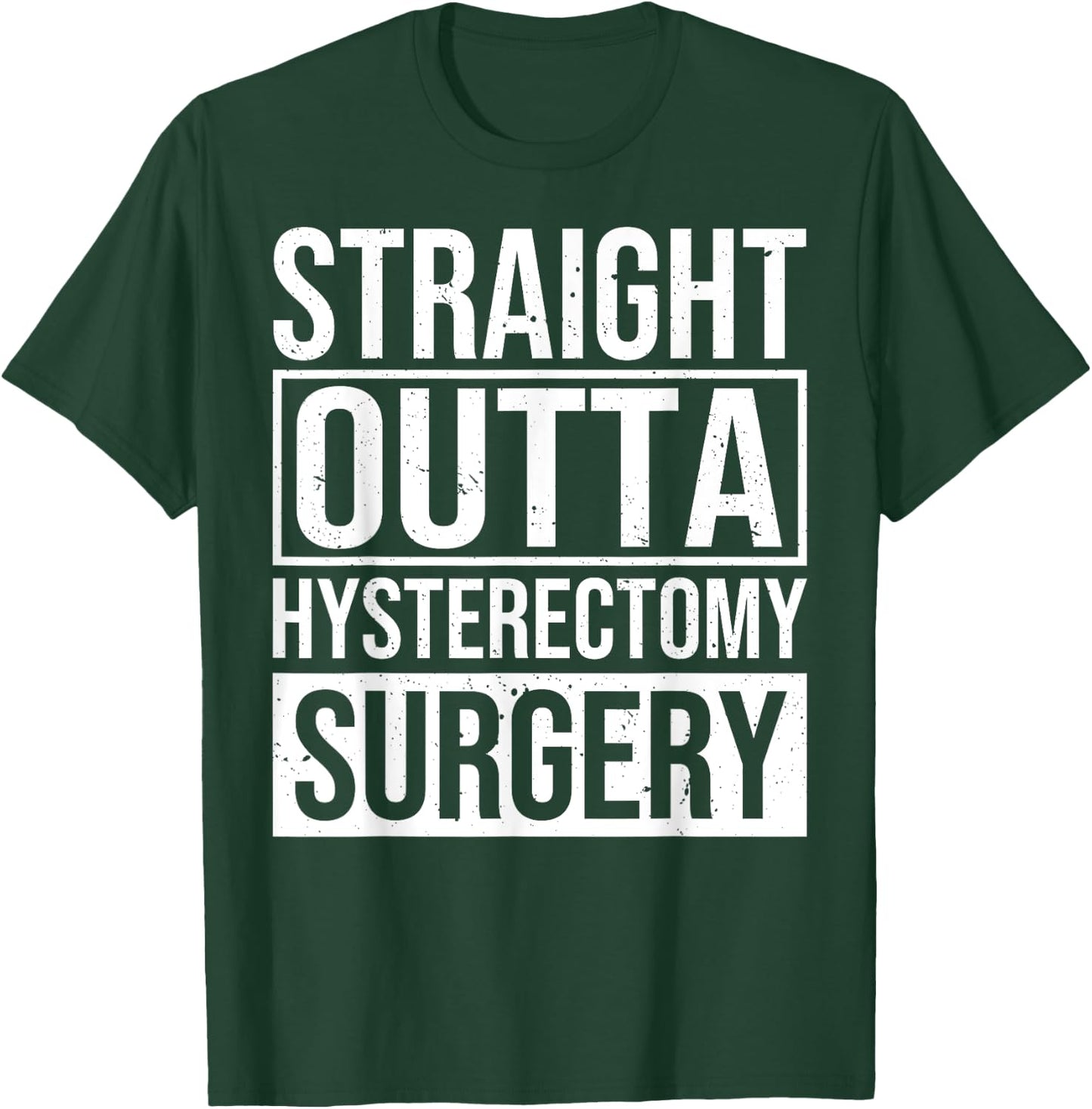 Funny Hysterectomy Endometriosis Surgery Recovery T-Shirt - T-Shirt | Forest