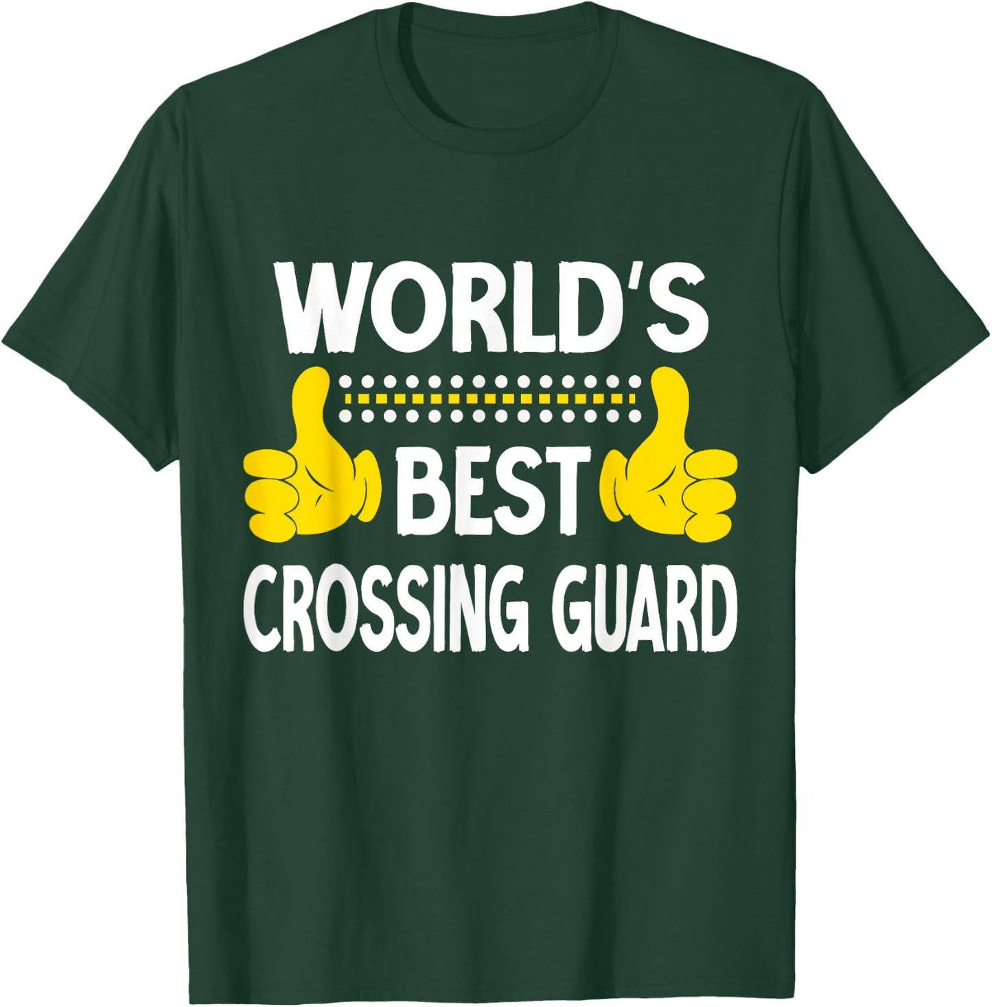 World's Best Crossing Guard Job Title Crossing Guard T-Shirt - T-Shirt | Forest