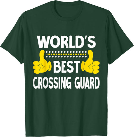 World's Best Crossing Guard Job Title Crossing Guard T-Shirt - T-Shirt | Forest
