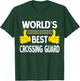 World's Best Crossing Guard Job Title Crossing Guard T-Shirt - T-Shirt | Forest