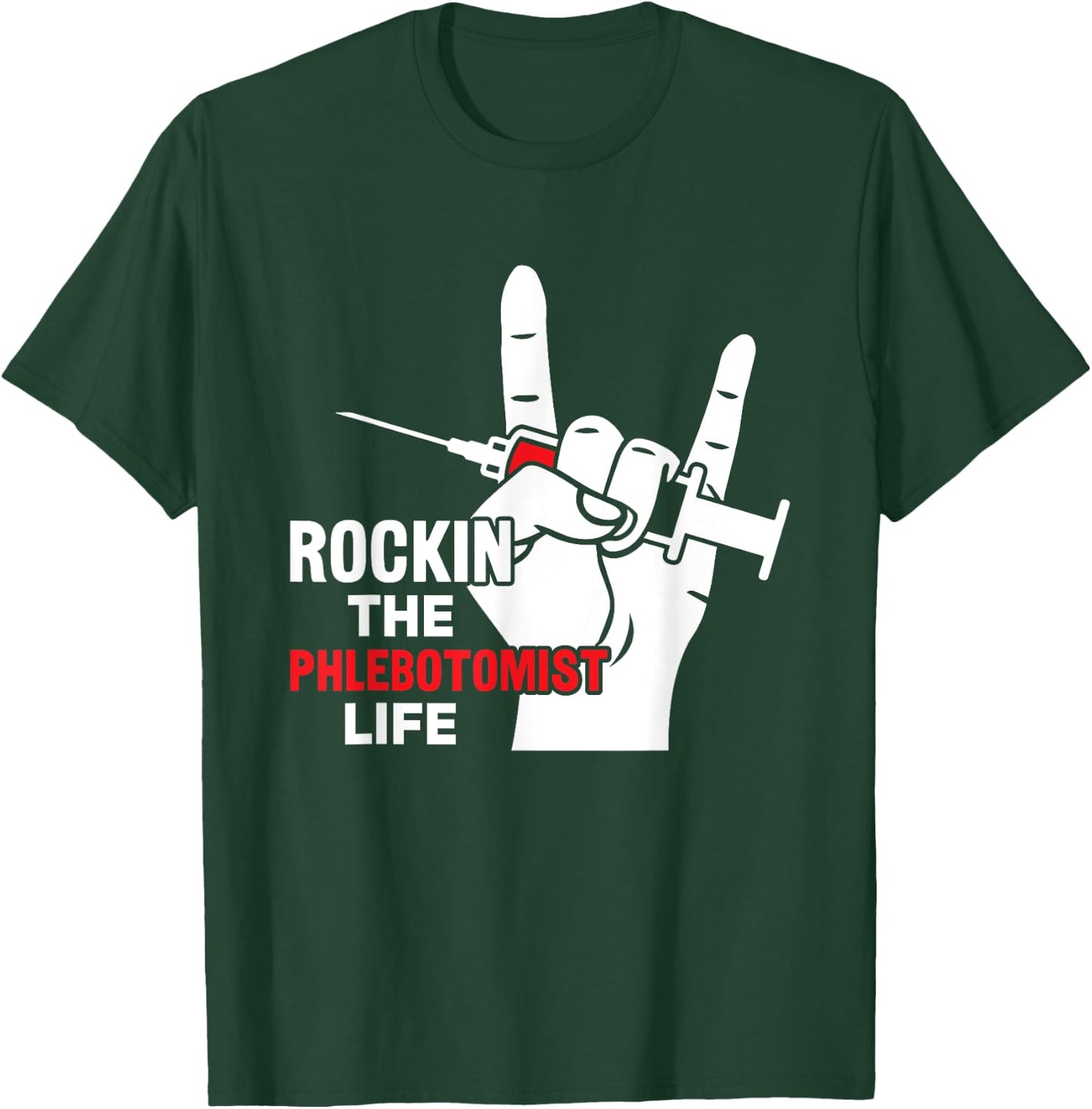 Phlebotomist Life Phlebotomy Phlebotomist Technician Nurse T-Shirt - T-Shirt | Forest