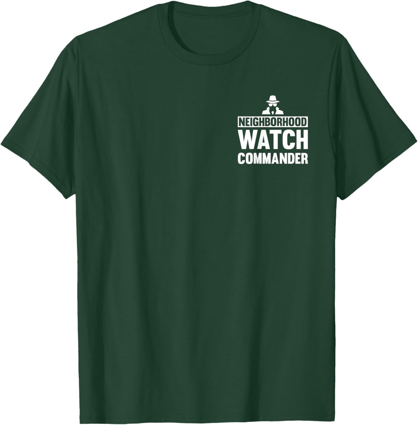 Neighborhood Watch Commander Uniform T-Shirt - T-Shirt | Forest