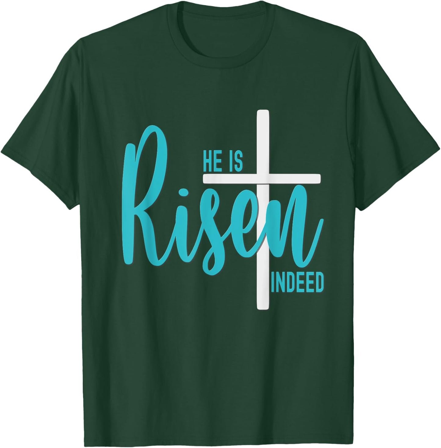 Easter He Is Risen Indeed Matthew 28 6 Christian Cross Teal T-Shirt - T-Shirt | Forest