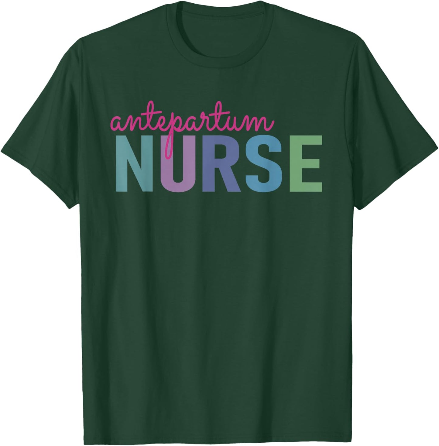 Antepartum Nurse Obstetrics Nurse Obgyn Funny Gynecology T-Shirt - T-Shirt | Forest