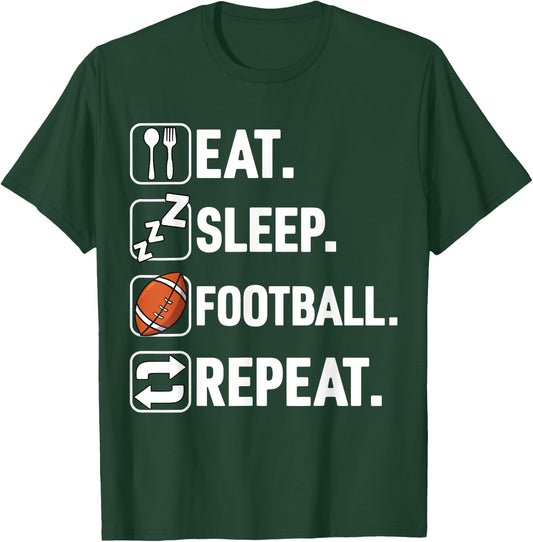 Eat Sleep Football Repeat Funny Football Player Coach Team T-Shirt - T-Shirt | Forest