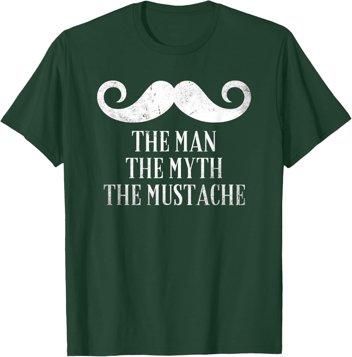 The Man The Myth The Mustache Beard Gifts for Mustache lover T-Shirt - T-Shirt | Forest
