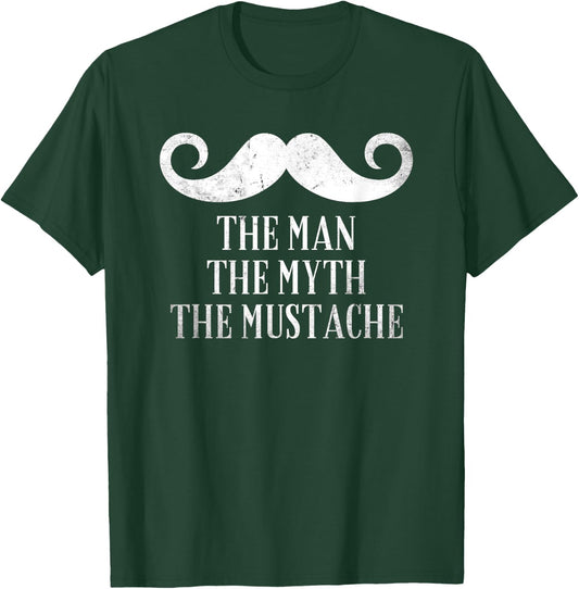 The Man The Myth The Mustache Beard Gifts for Mustache lover T-Shirt - T-Shirt | Forest