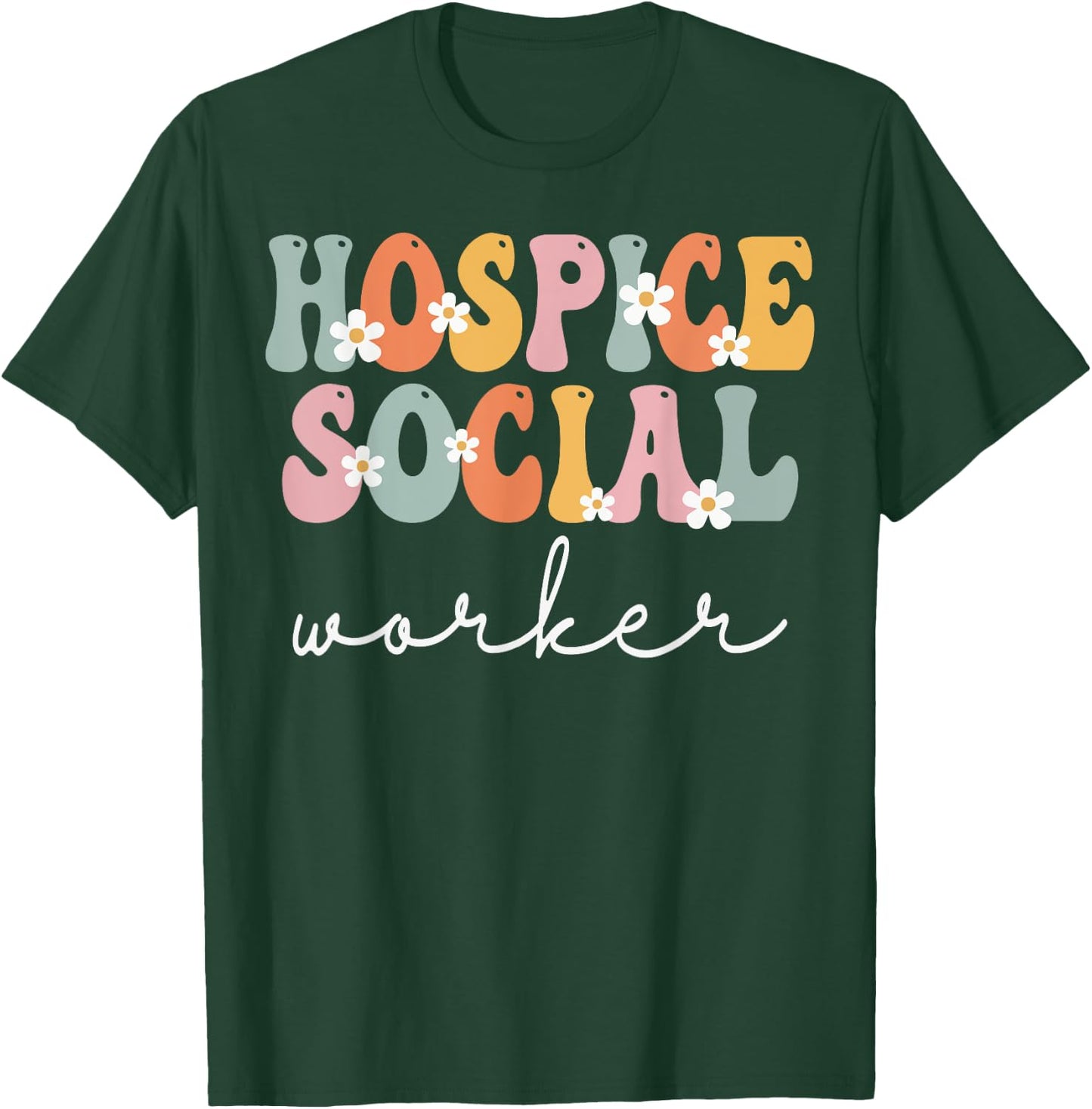 Hospice Social Worker Week Groovy Appreciation Day T-Shirt - T-Shirt | Forest