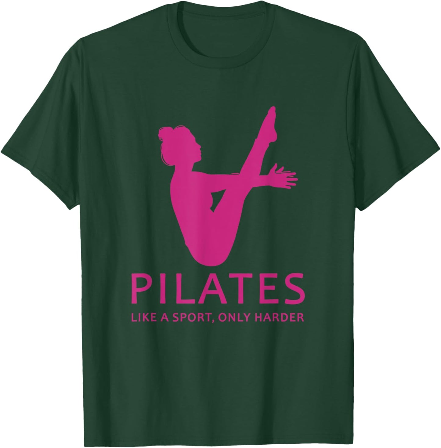 Pilates Like A Sport Only Harder Funny Contrology Saying Gag T-Shirt - T-Shirt | Forest