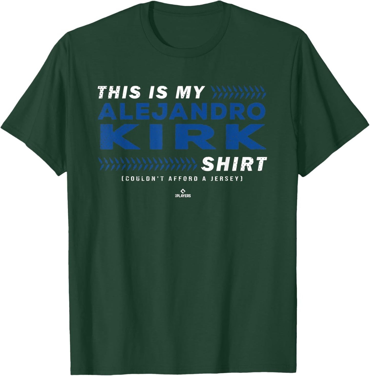 This Is My Alejandro Kirk Shirt Alejandro Kirk Toronto MLBPA T-Shirt - T-Shirt | Forest