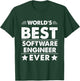 World's Best Software Engineer Ever T-Shirt - T-Shirt | Forest
