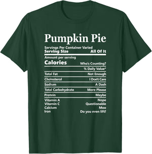 Pumpkin Pie Nutrition Facts Funny Food Calories Holiday Food T-Shirt - T-Shirt | Forest