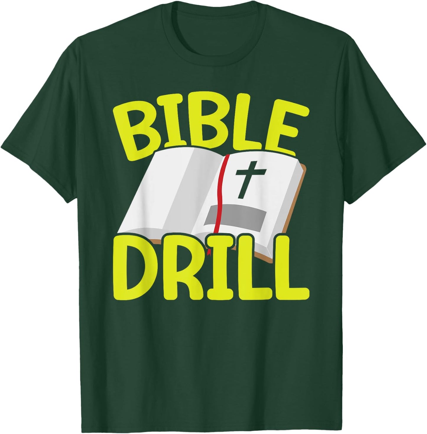 Bible Drill Religious Pastor Scripture Christian Believer T-Shirt - T-Shirt | Forest