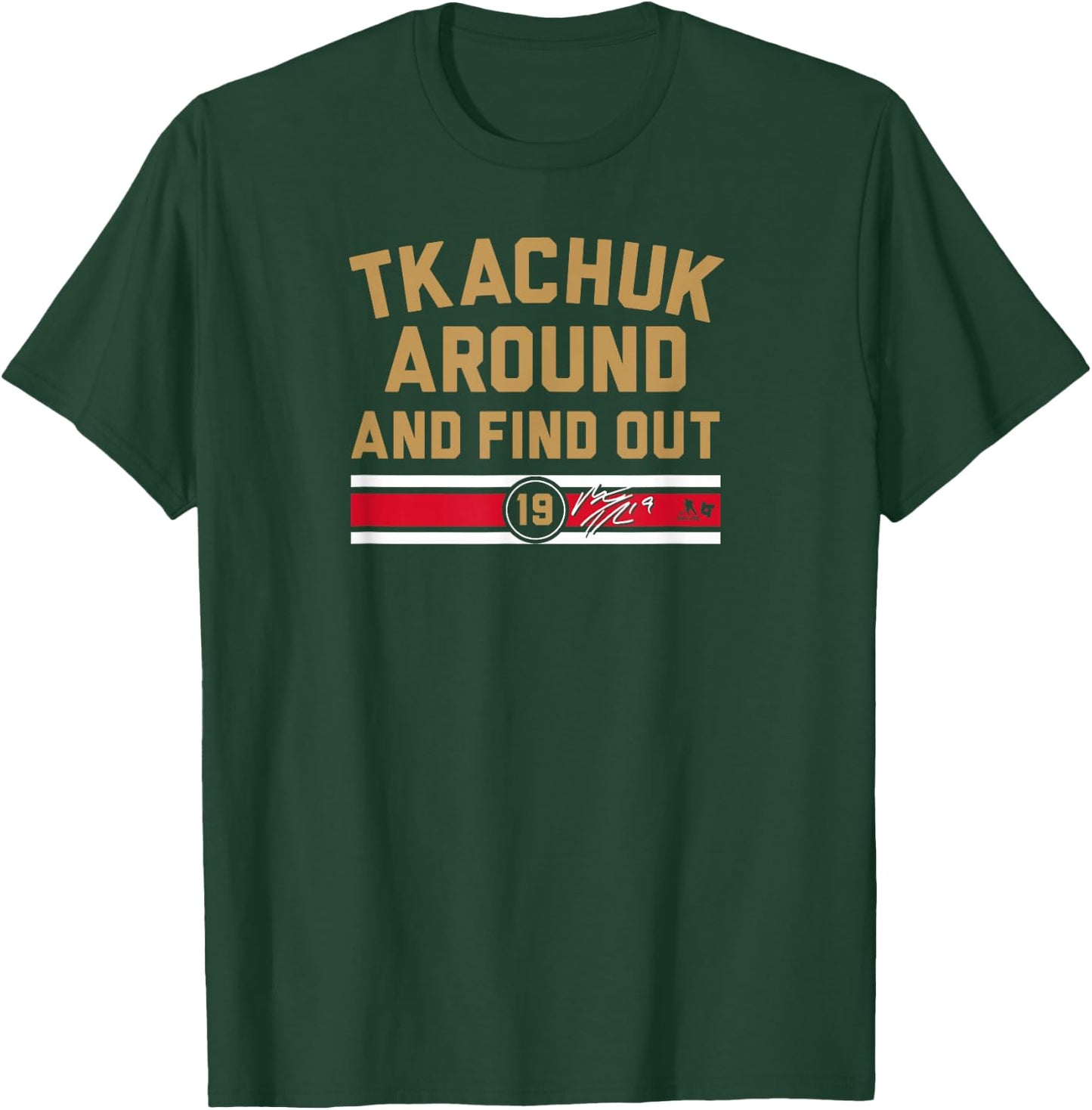 Matthew Tkachuk Around and Find Out - Florida Hockey T-Shirt - T-Shirt | Forest