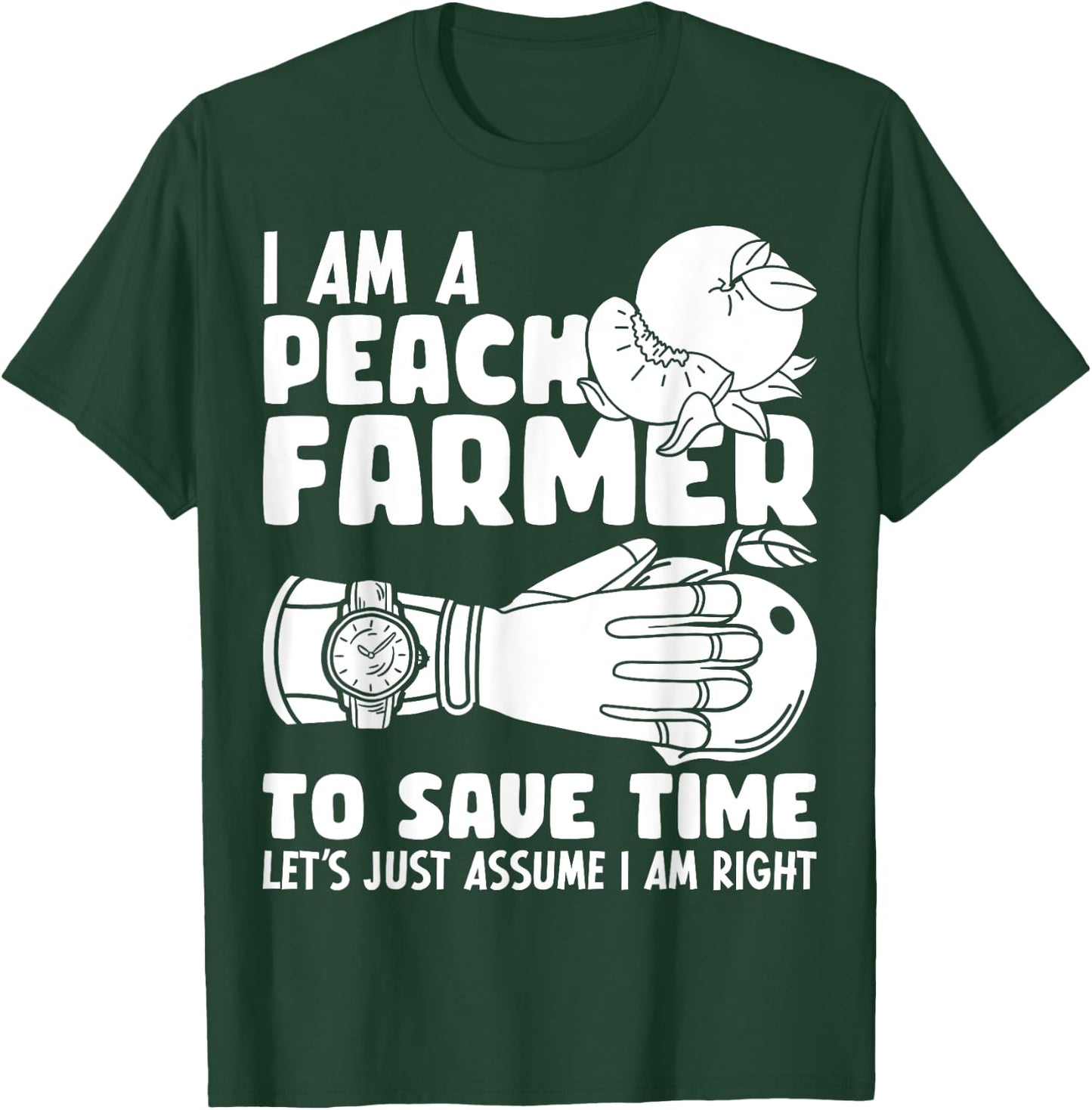 I Am A Peach Farmer Farm Peach Farming T-Shirt - T-Shirt | Forest