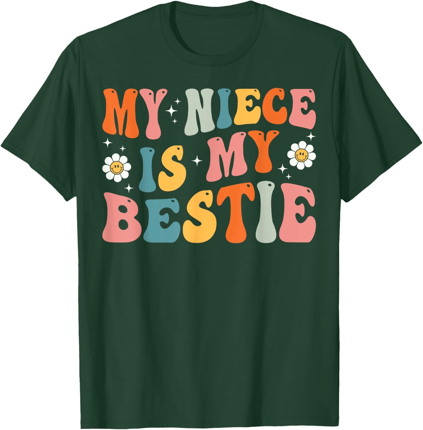Groovy My Niece Is My Bestie Aunt And Niece Matching T-Shirt - T-Shirt | Forest