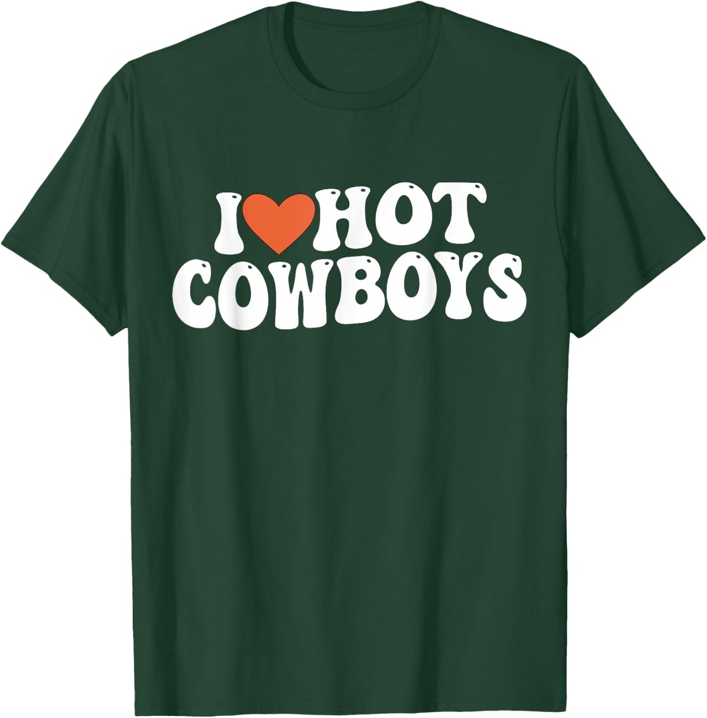 I Love Hot Cowboys Groovy Retro I Love Cowboys T-Shirt - T-Shirt | Forest