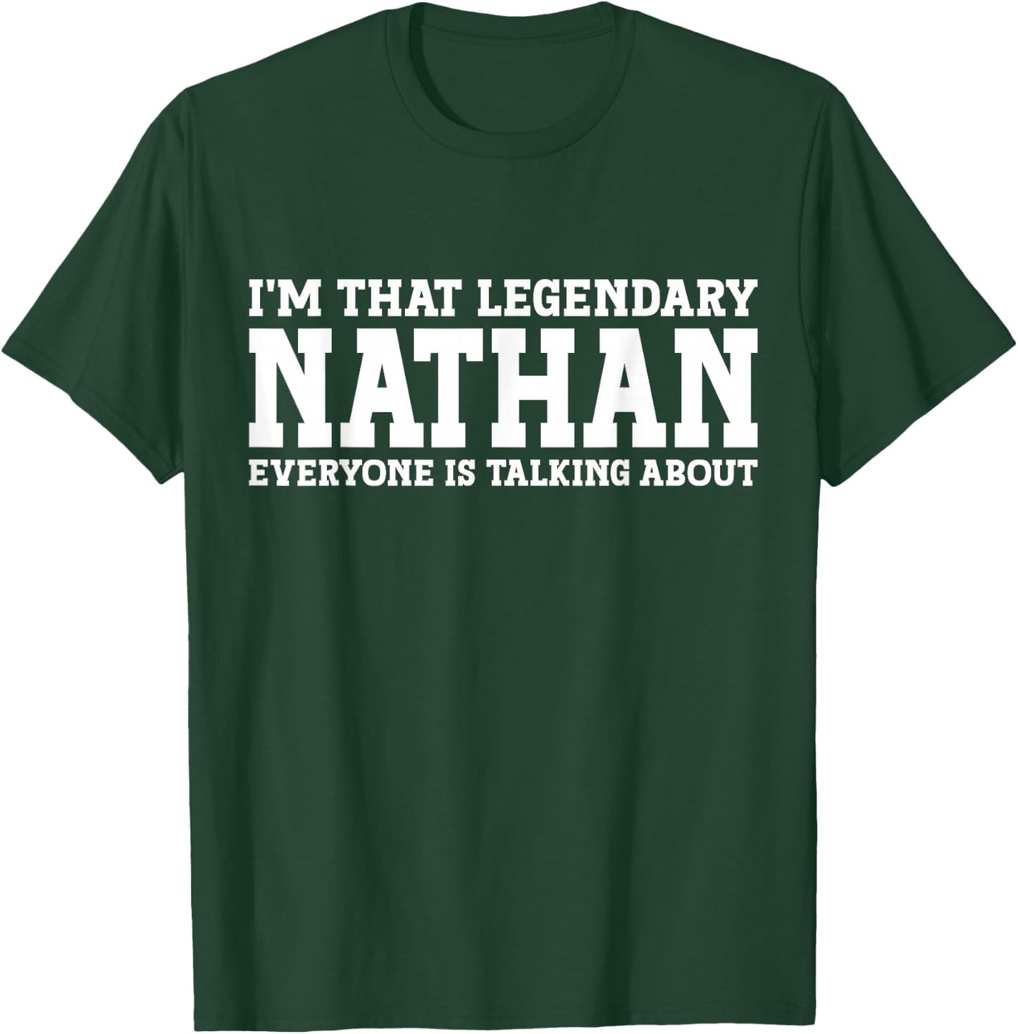 Nathan Personal Name Funny Nathan T-Shirt - T-Shirt | Forest