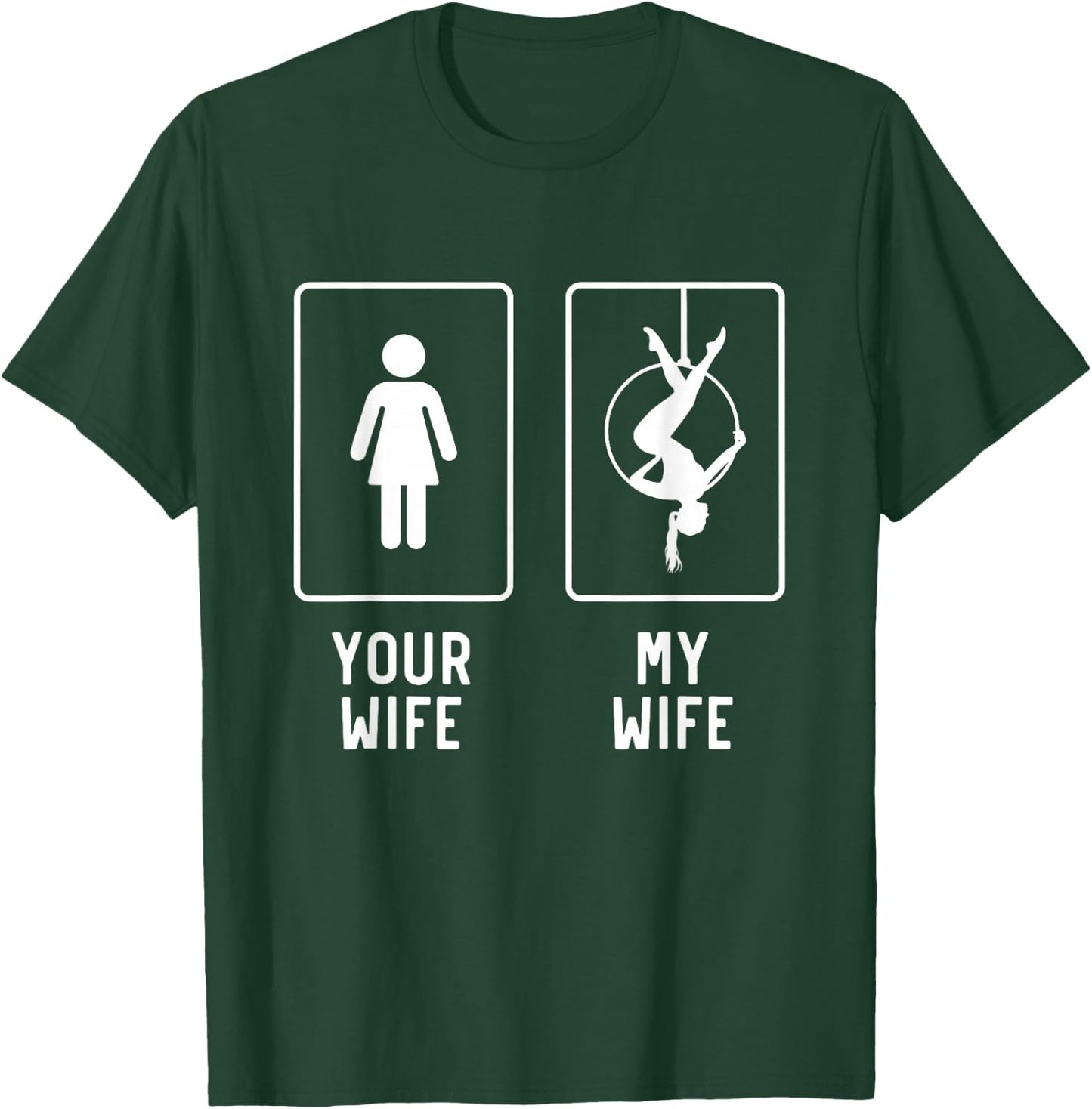 Aerial Hoop Wife Funny Aerial Yoga Gifts For Husband T-Shirt - T-Shirt | Forest