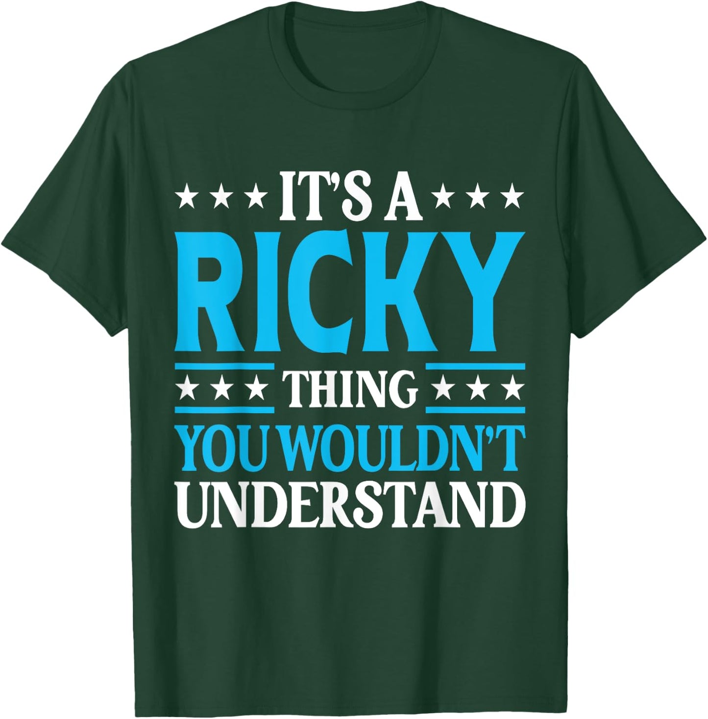 It's A Ricky Thing Personal Name Funny Ricky T-Shirt - T-Shirt | Forest
