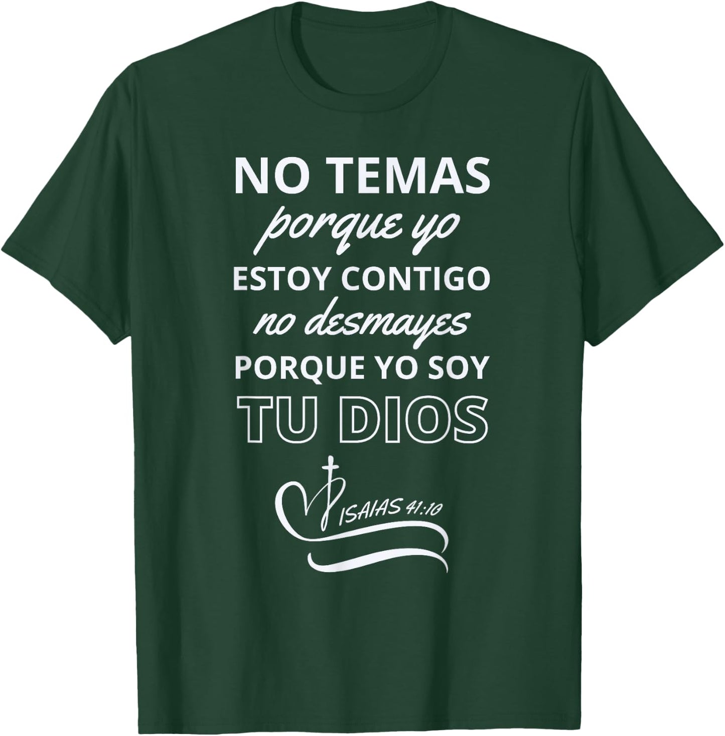 No Temas Christian Quote In Spanish Bible Verse Isaias 41:10 T-Shirt - T-Shirt | Forest