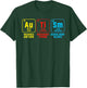 Autism Elements Periodic Table Awareness ASD Men Women T-Shirt - T-Shirt | Forest