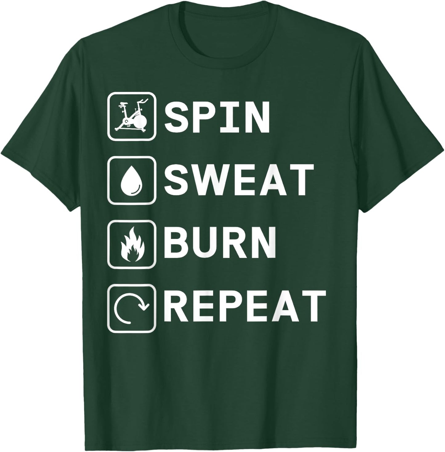 Spinning Class Spin sweat burn repeat Spin T-Shirt - T-Shirt | Forest