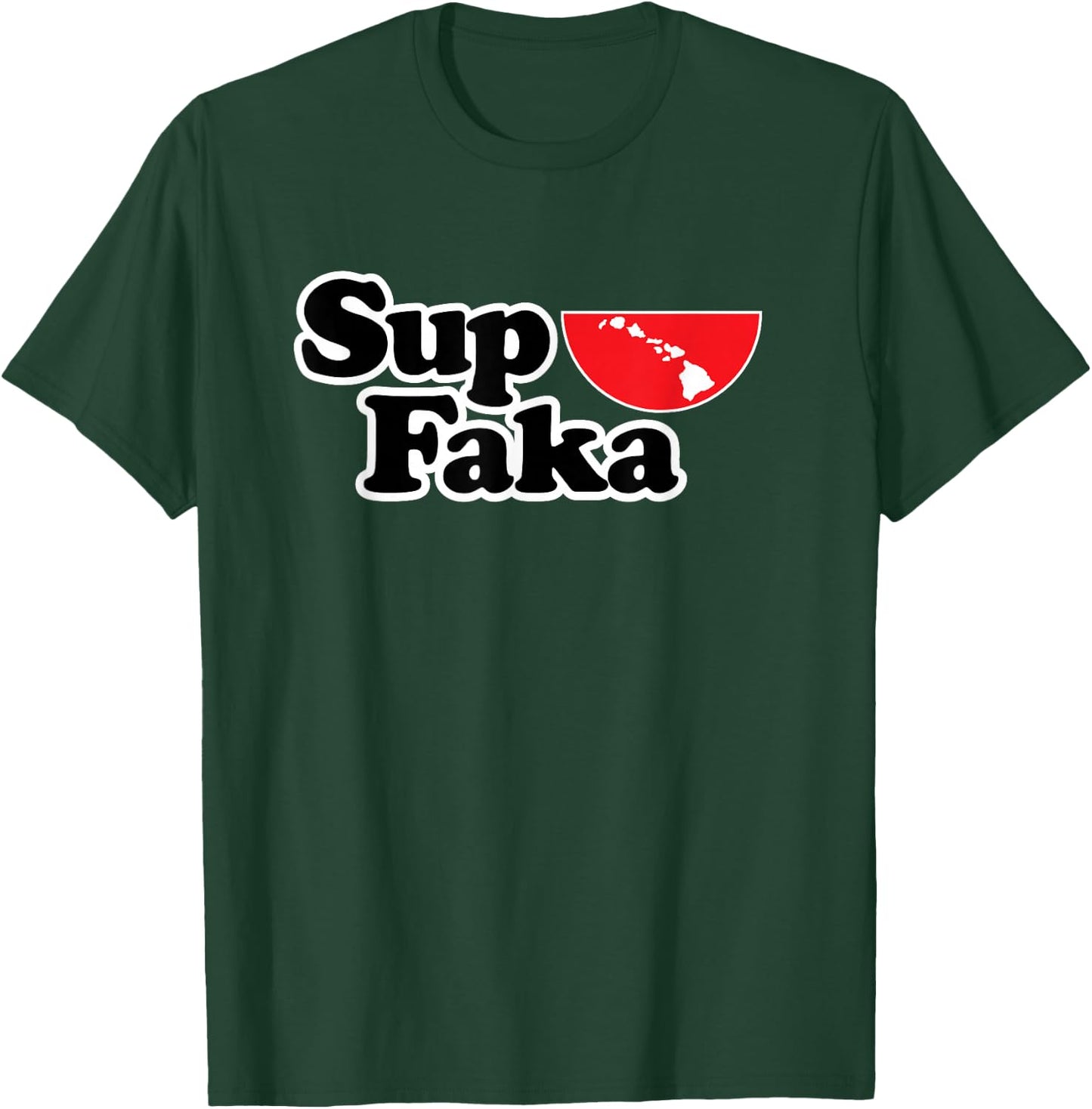 Hawaiian SupFaka Kanaka Maoli T-Shirt - T-Shirt | Forest