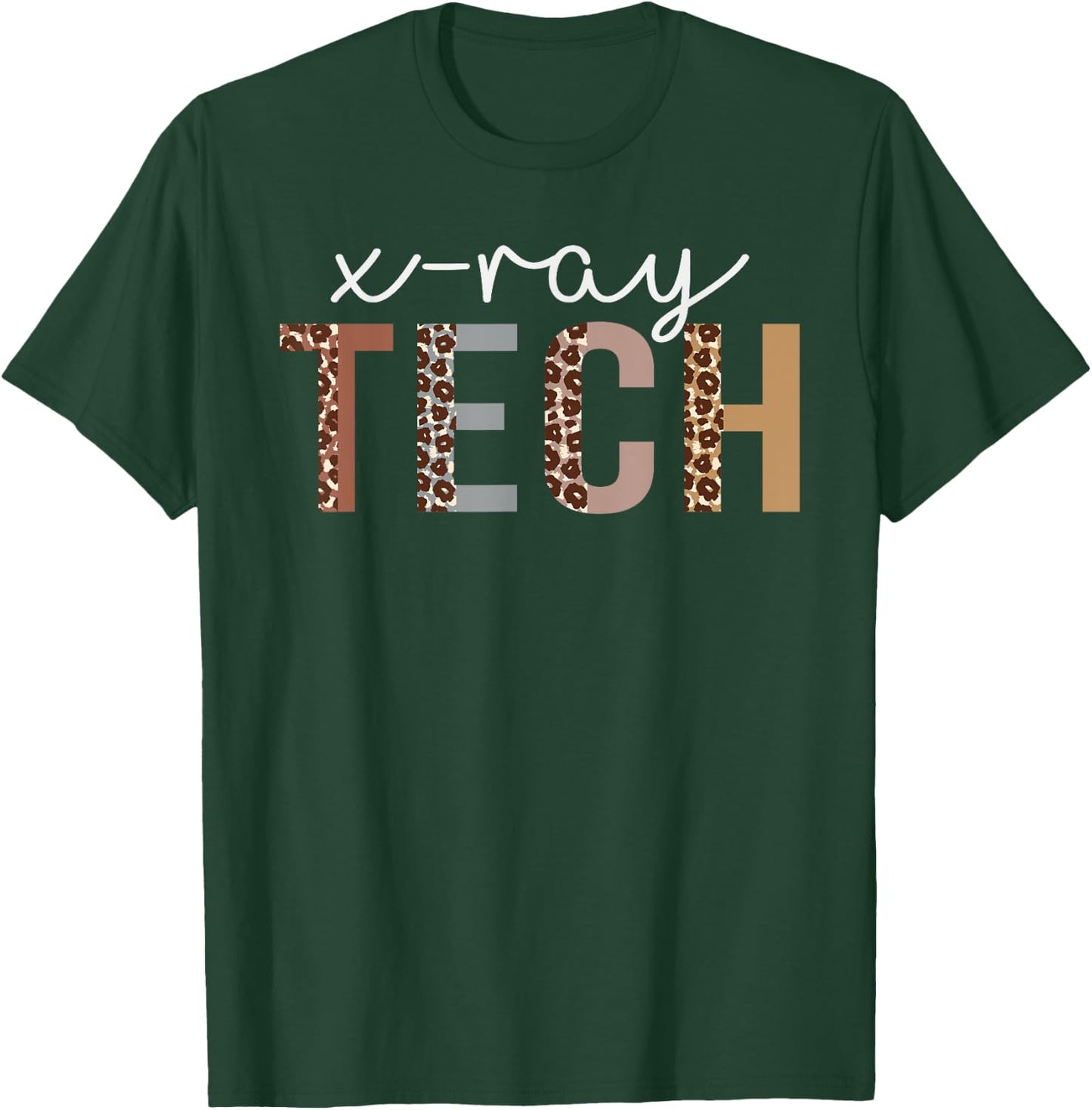 Leopard X-ray Tech Appreciation healthcare workers T-Shirt - T-Shirt | Forest