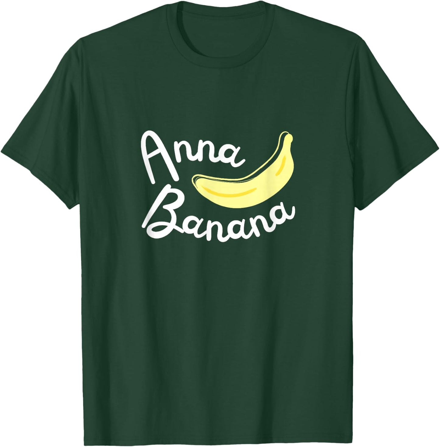 Anna Banana Nickname T-Shirt - T-Shirt | Forest
