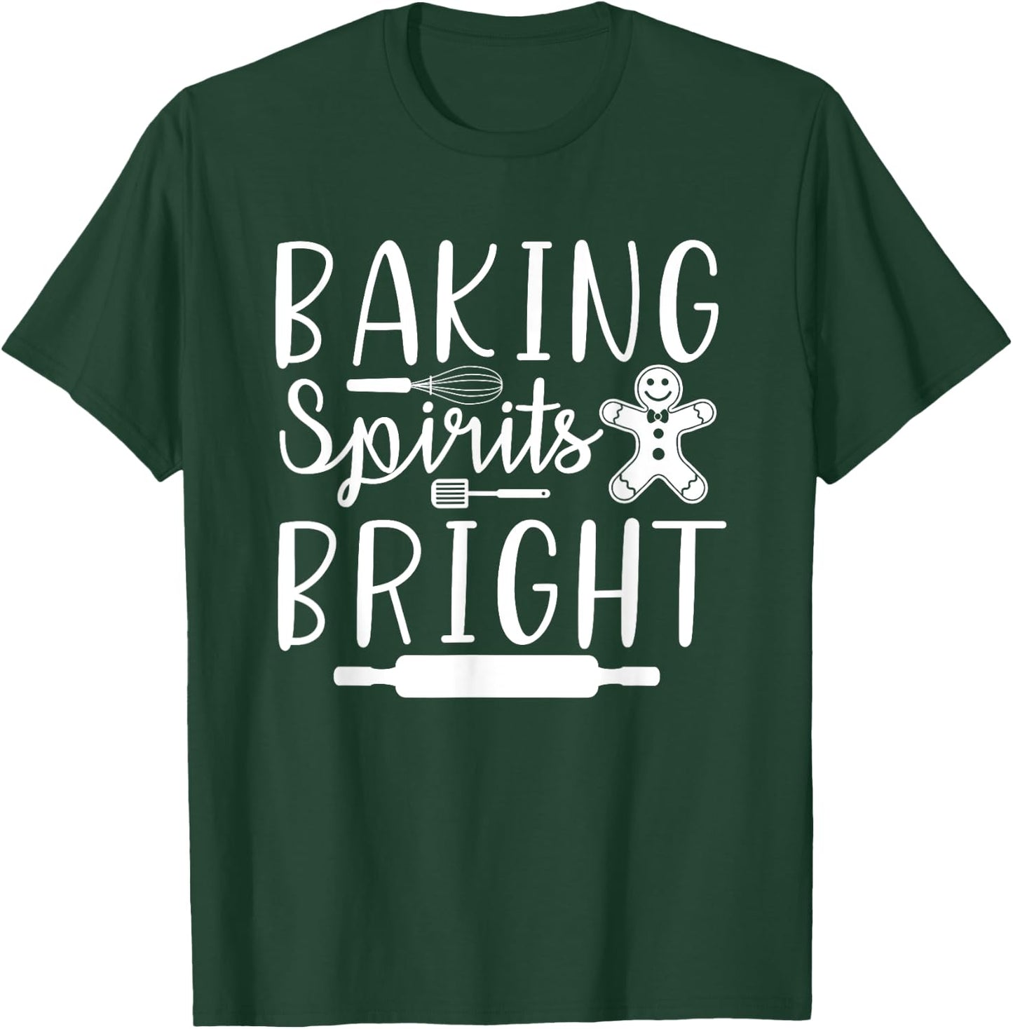 Baking Spirits Bright Holiday Family Matching Christmas T-Shirt - T-Shirt | Forest